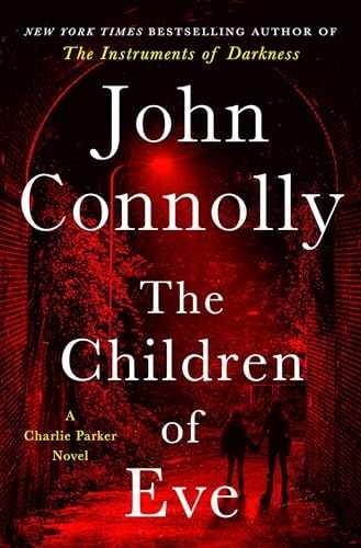 The Children of Eve: A Thriller - Hardcover, by Connolly John - Very Good u