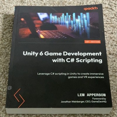 Unity 6 Game Development with C# Scripting Packt 1st Edition by Lem Apperson