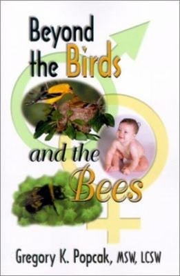 Beyond the Birds and the Bees Paperback Gregory K. Popcak
