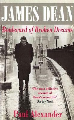 James Dean: Boulevard of Broken Dreams by Paul Alexander (Paperback, 1995)