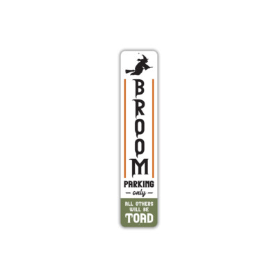 Broom Parking Only Halloween Metal Sign