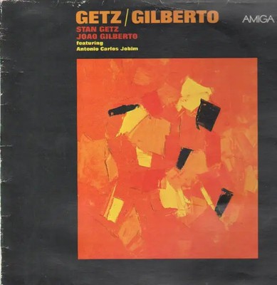 Stan Getz / Joao Gilberto Getz / Gilberto NEAR MINT Amiga Vinyl LP