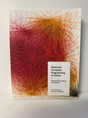 Advanced Computer Programming in Python by Karim Pichara : Pre-Owned