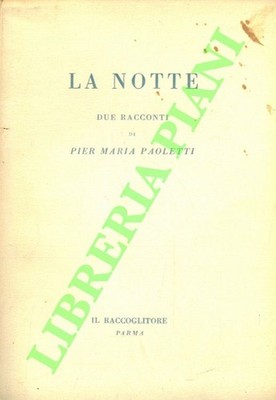 PAOLETTI Pier Maria - La nuit. Zwei Erzählungen. (3-80126)