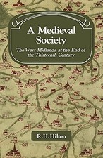A Medieval Society: The West Midlands at the End of the Thirteen
