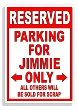 Personalized Parking Sign Wall Decal Metal Sign No Parking Customized for JIMMIE