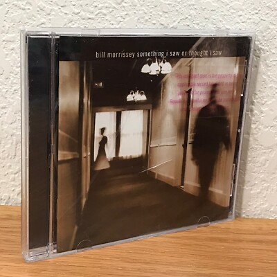 Something I Saw or Thought I Saw by Bill Morrissey (CD, 2001, Philo) PROMO ~EUC!