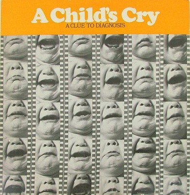 Eugene G. Weinberg - A Child's Cry: A Clue To Diagnosis (1971) US LP Pfizer M-