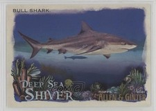 2021 Topps Allen & Ginter's Deep Sea Shiver Bull Shark #DSS-2 0ov8