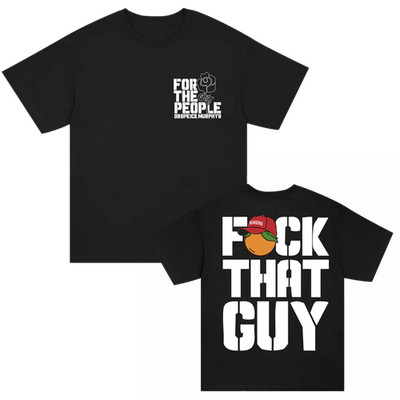 Dropkick Murphy FCK THAT GUY Nonsense T-Shirt Unisex S-5XL