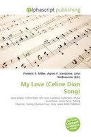 Frederic P. Miller (U. A.) | My Love (Celine Dion Song) | Taschenbuch | Englisch