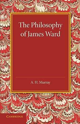 The Philosophy of James Ward Murray Paperback Cambridge University Press