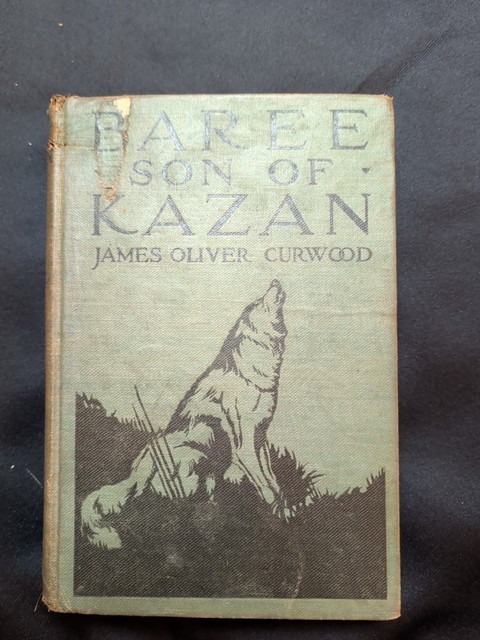 Early Edition 1917 Baree Son Of Kazan James Oliver Curwood 1st Ed Vtg Antique...