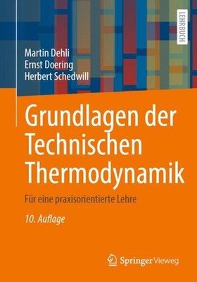 Grundlagen der Technischen Thermodynamik: F?r eine praxisorientierte Lehre by Ma