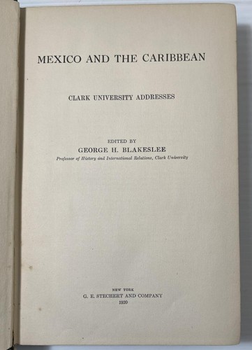 MEXICO AND THE CARIBBEAN George H. Blakeslee Ed. 1920 1ST HB - Foto 3 di 9