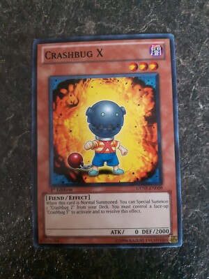 Crashbug X Effect 1st Edition YuGiOh Card GENE-EN009