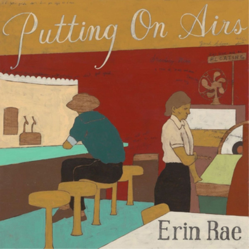 Erin Rae Putting On Airs (Vinyl LP) 12" Album