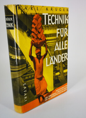 Technik für alle Länder Industrialisierung Entwicklungsländer Safari K. Krüger