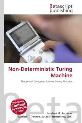 Lambert M. Surhone (u. a.) | Non-Deterministic Turing Machine | Taschenbuch