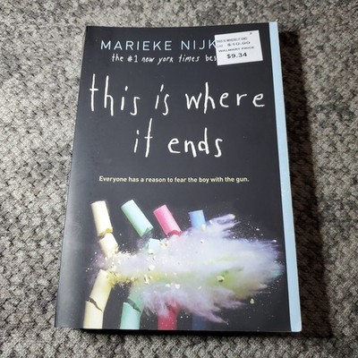 This Is Where It Ends Marieke Nijkamp 2016 YA Fiction Trade Paperback
