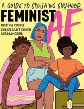 Brittney Cooper Susana Morris Chanel Craft Tanner Feminist AF (Paperback)