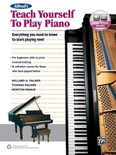 Alfred's Teach Yourself to Play Piano: Everything You Need to Know to Start ...