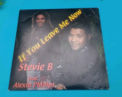 STEVIE B AND ALEXIA PHILLIPS - IF YOU LEAVE ME NOW (7 Mixes)   Audio CD 