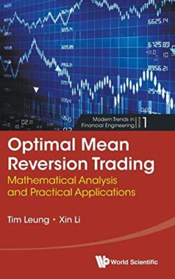 Xin Li - Optimal Mean Reversion Trading  Mathematical Analysis And Pra - X555z