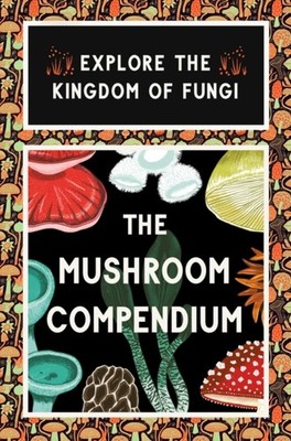 MUSHROOM COMPENDIUM by PATTULLO, ALICE Point of Sale Self Help Business
