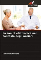 Daria Wrukowska | La Sanità Elettronica Nel Contesto Degli Anziani | Taschenbuch