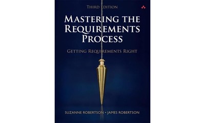 Mastering the Requirements Process: Getting Requirements Right