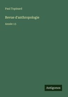 Paul Topinard | Revue D'anthropologie | Taschenbuch | FranzöSisch (2025)