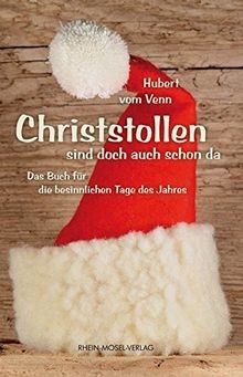 Christstollen sind doch auch schon da: Das Buch für die ... | Buch | Zustand gut
