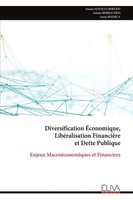 Diversification ÉConomique, LibéRalisation FinancièRe Et Dette Publique Bereksi