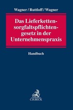 Das Lieferkettensorgfaltspflichtengesetz in d...
