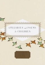 Lullabies and Poems for Children (Everyman's Library Pocket Poets) - VERY GOOD