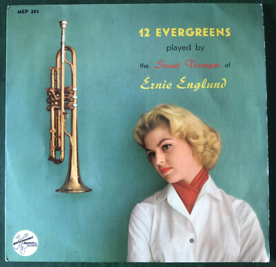 7'' EP 196? 12 Evergreens played by the Sweet Trumpet Ernie Englund (Mu3)