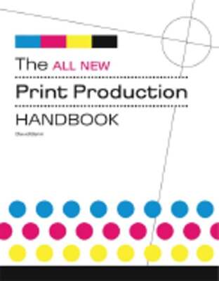 The All New Print Production Handbook by David Bann: New