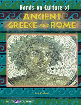 Hands-on Culture of Ancient Greece and Rome: Grades 4-6