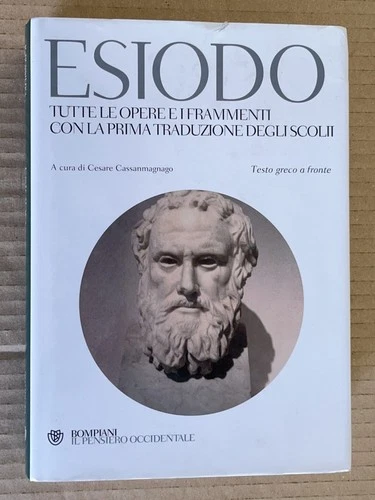 ESIODO - TUTTE LE OPERE E I FRAMMENTI - Bompiani 2009 il pensiero occidentale