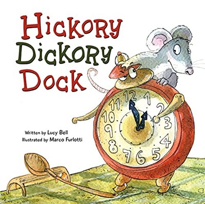 Hickory Dickory Dock (Re-versed Rhymes), Bell, Lucy