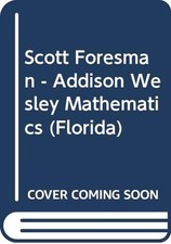 SCOTT FORESMAN - ADDISON WESLEY MATHEMATICS (FLORIDA) By Randall I. Charles