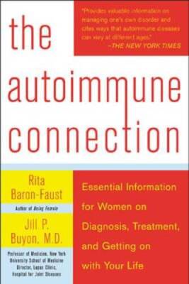 The Autoimmune Connection: Essential Information for Women on Diagno - VERY GOOD