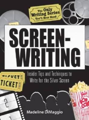 The Only Writing Series You'll Ever Need   Screenwriting: Insider Tips an - GOOD