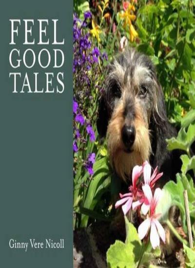 Feel Good Tales By Ginny Vere Nicoll