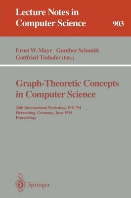 Graph-Theoretic Concepts in Computer Science Ernst W. Mayr
