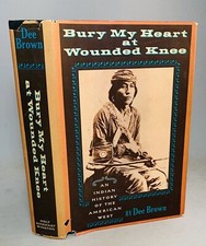 Bury My Heart At Wounded Knee-Dee Brown-SIGNED!-First/1st BCE-2nd Printing-RARE!