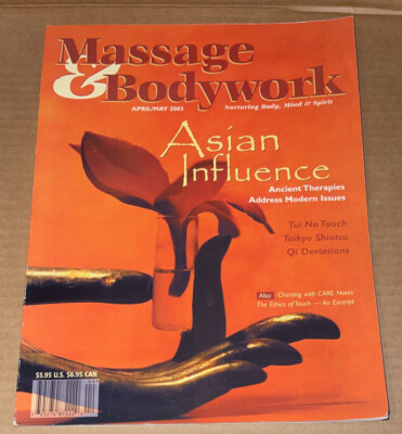 Massage & Body Work Magazine : ASIAN INFLUENCE April/May 2003 (GOOD)