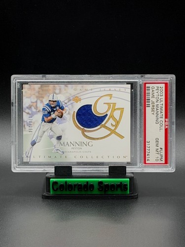 PEYTON MANNING 2003 UD Ultimate Game-Worn Jersey Patch 170/250 PSA 10 Gem Mint