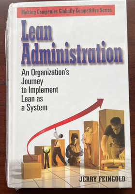 Lean Administration : An Organization's Journey to Implement Lean as a System by